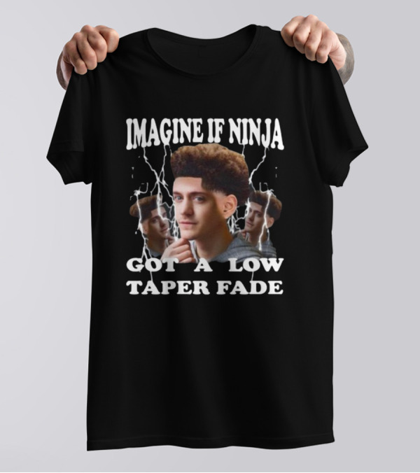 Imagine If Ninja Got A Low Taper Fade Lightning Hair Edit T-Shirt