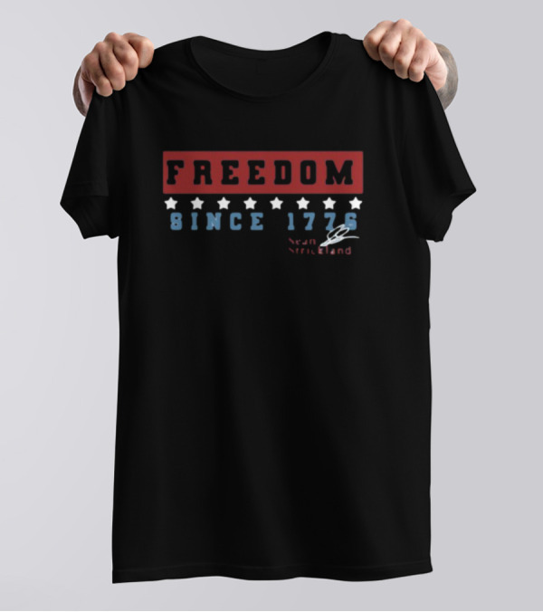 Freedom Since 1776 Sean Strickland Limited Xile T-Shirt
