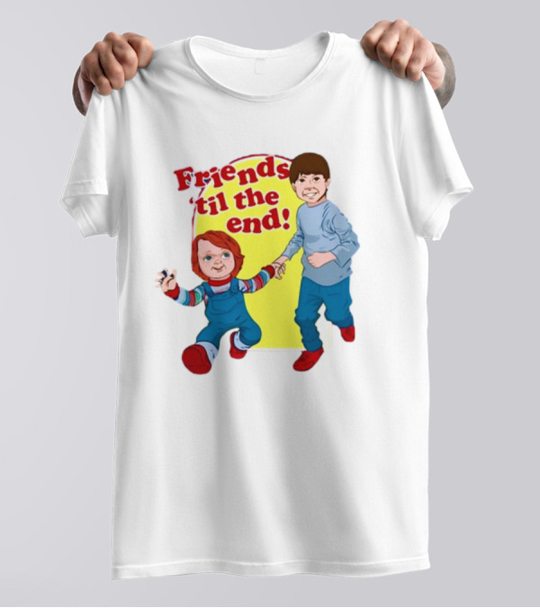 Friends 'til The End Chucky And Andy T-Shirt