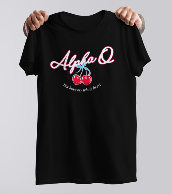 Alpha Q You Have My Whole Heart T-Shirt