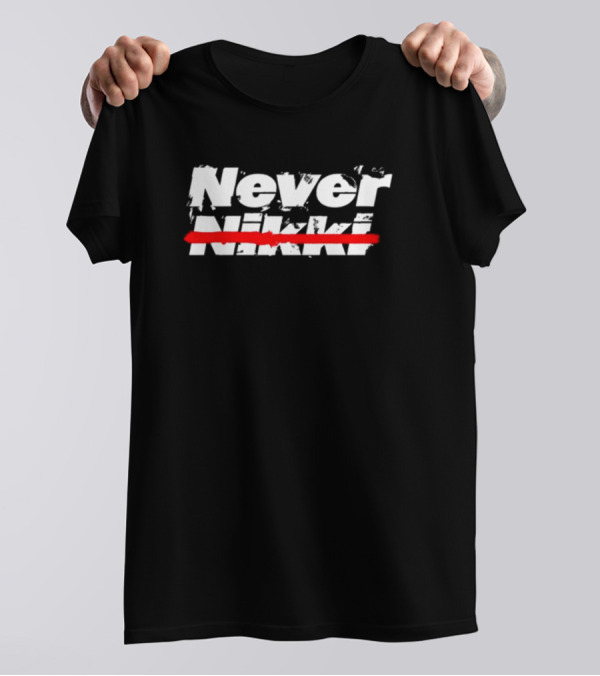 Never Nikki Crossed Out Red Line T-Shirt