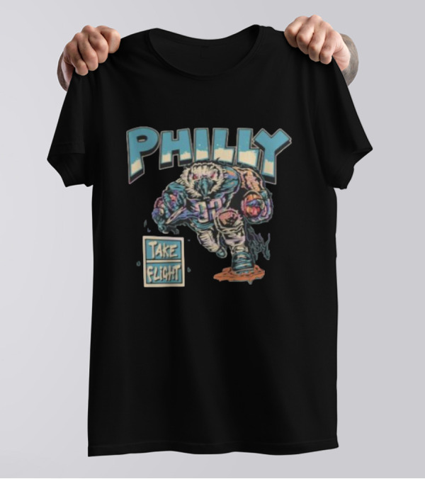 Philly Take Flight Philadelphia Eagles Mascot Football Player T-Shirt