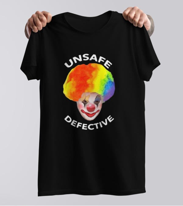 Unsafe Defective Clown Rainbow Hair Face T-Shirt