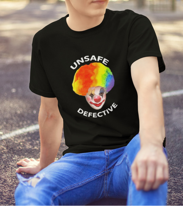 Unsafe Defective Clown Rainbow Hair Face T-Shirt