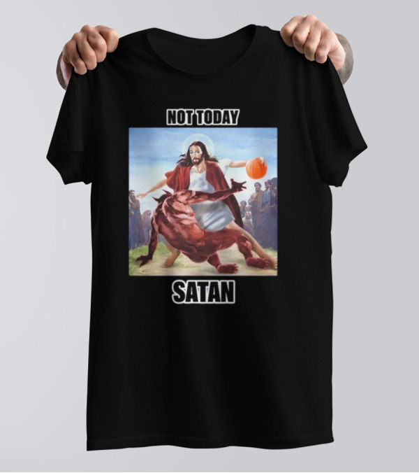 Not Today Satan Jesus Basketball Block Devil T-Shirt