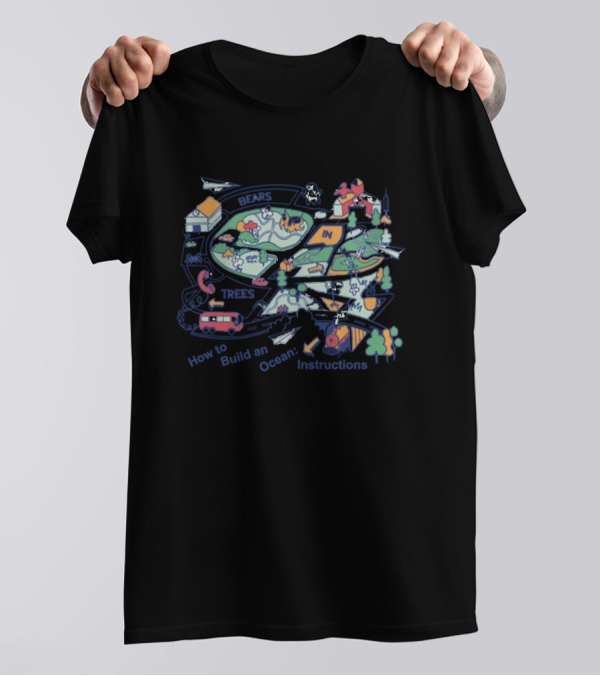 Bears In Trees How To Build An Ocean Instructions Map T-Shirt