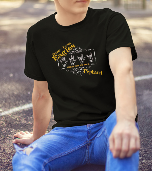 Dover Eyota Eagles Pep Band This Is How We Rock T-Shirt