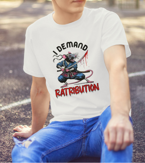 I Demand Ratribution Samurai Rat With Katana T-Shirt