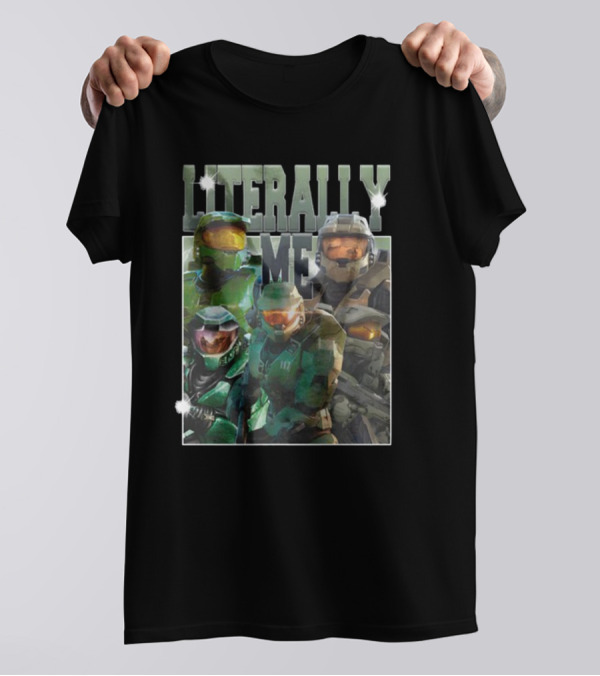 Literally Me Master Chief Halo Sigma T-Shirt