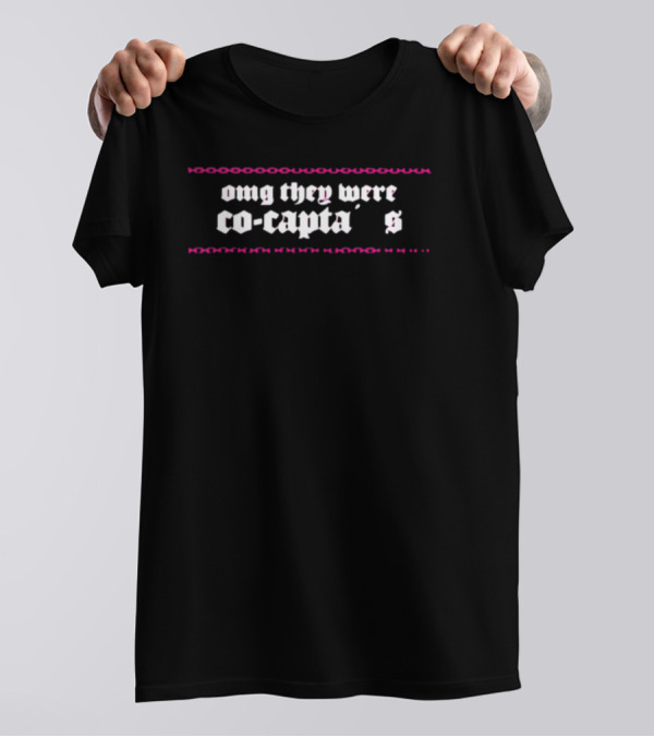 Omg They Were Co-Captains Text With Pink And Black Accents T-Shirt