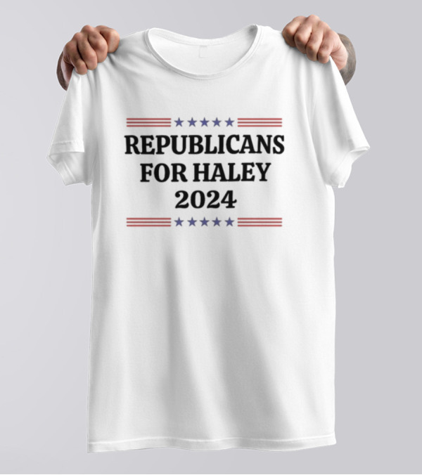 Republicans For Haley 2024 Nikki Haley Stars Stripes Election Campaign T-Shirt