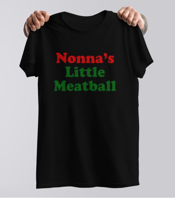 Nonna's Little Meatball Text In Festive Red And Green T-Shirt