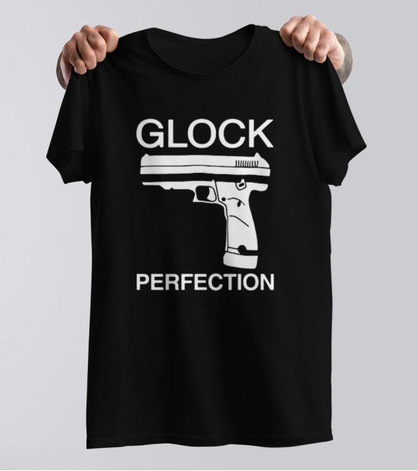 Glock Perfection The Aveees Gun T-Shirt