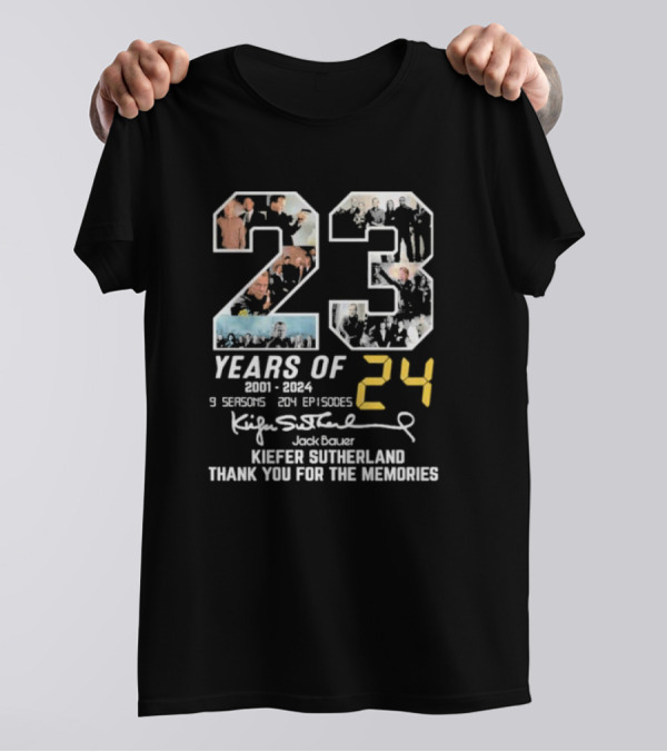 23 Years Of 24 2001-2024 9 Seasons 204 Episodes Jack Bauer Kiefer Sutherland Thank You For The Memories T-Shirt
