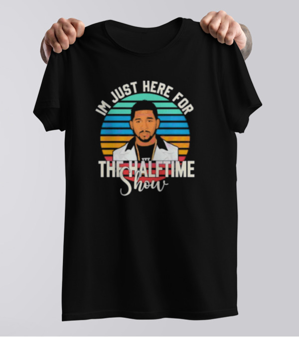 Im Just Here For The Halftime Show LVIII Vintage T-Shirt