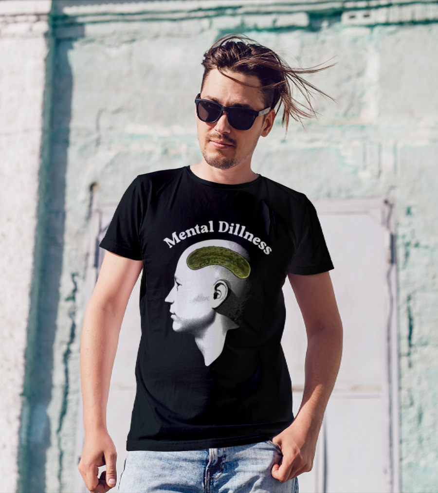 Gotfunny Mental Dillness Pickle Brain Humor T-Shirt