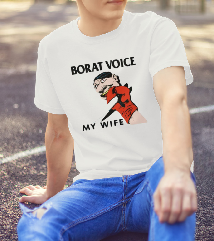Borat Voice My Wife Knife Comic T-Shirt