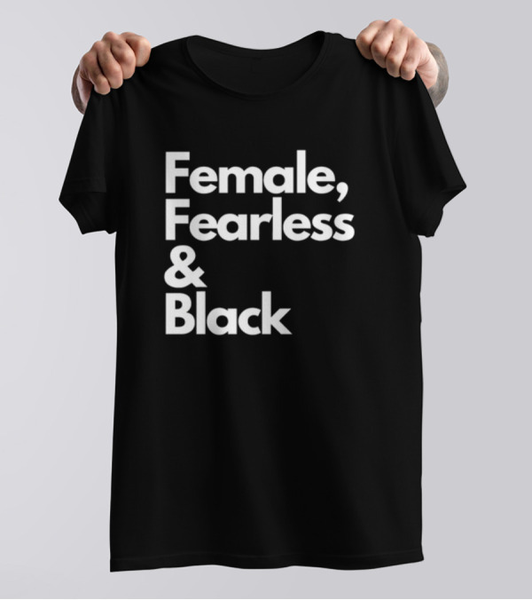 Female Fearless And Black T-Shirt