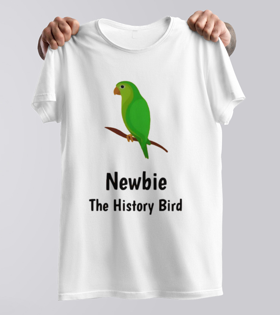 Newbie The History Bird T-Shirt