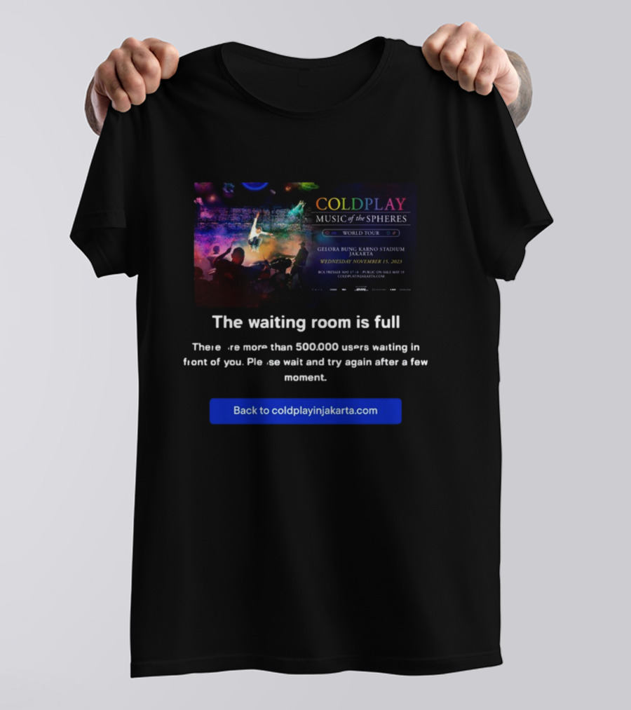 Coldplay Music Of The Spheres World Tour Jakarta Waiting Room Full Notice T-Shirt
