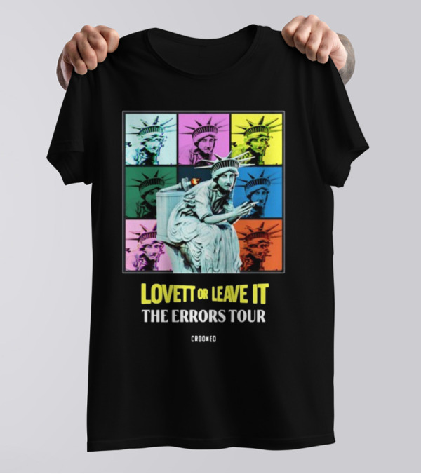 Lovett Or Leave It Crooked The Errors Tour Statue Of Liberty Pop T-Shirt