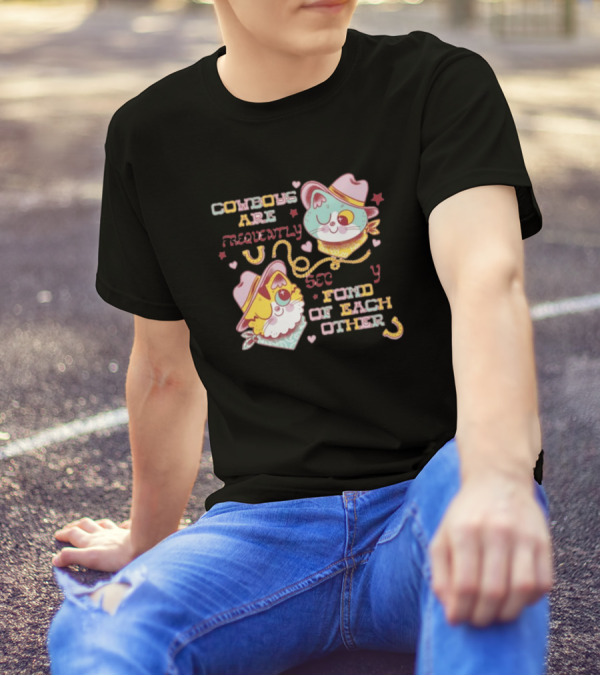COWBOYS ARE FREQUENTLY FOND OF EACH OTHER COWBOY CATS BY PINKGABBERCAT T-Shirt