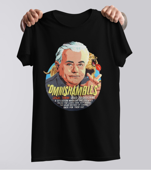 Nordacious Omnishambles Legal Term Lion's Den Escape Mistake T-Shirt