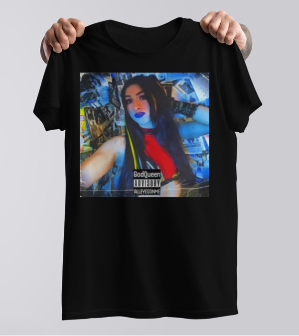 God Queen Advisory Alleyez On Me Delmiexo T-Shirt