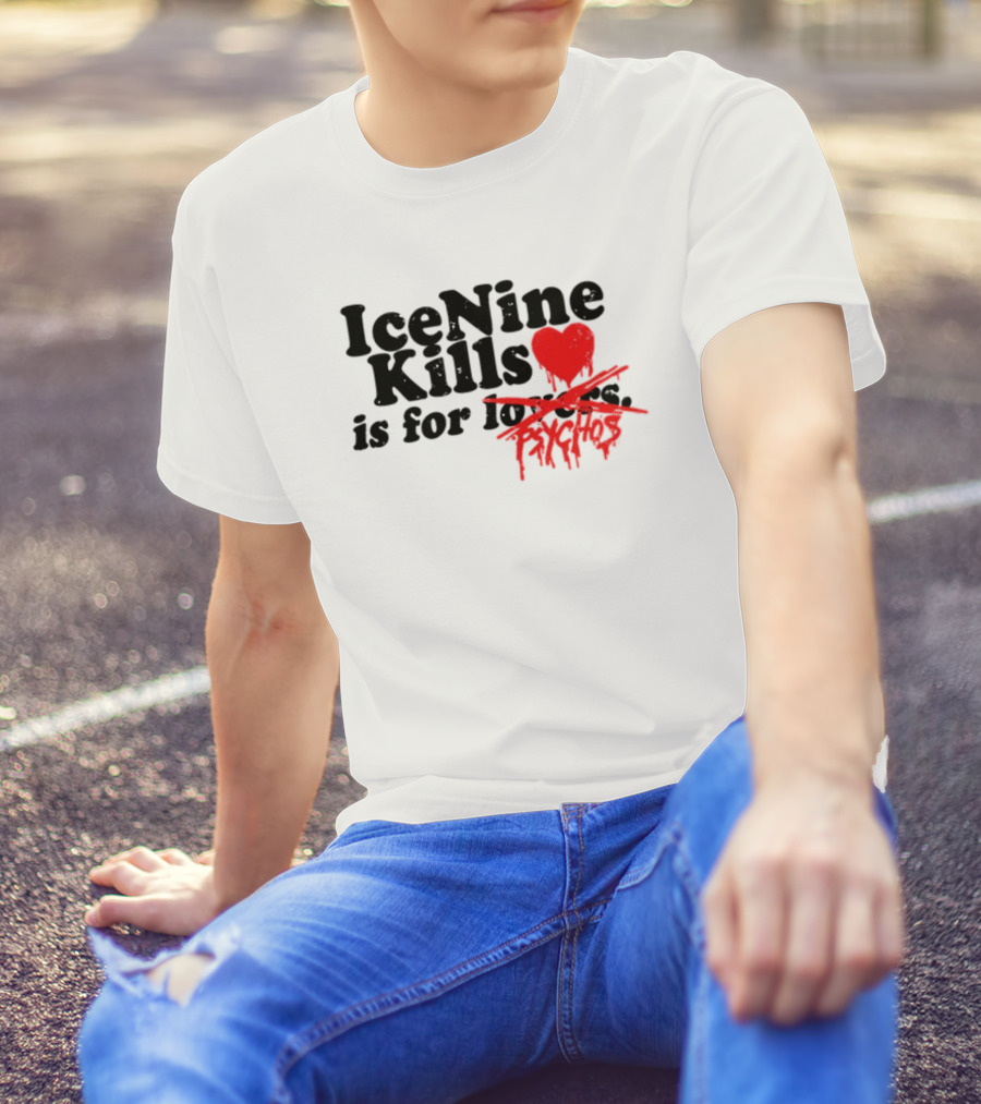 Ice Nine Kills Heart Is For Psychos T-Shirt