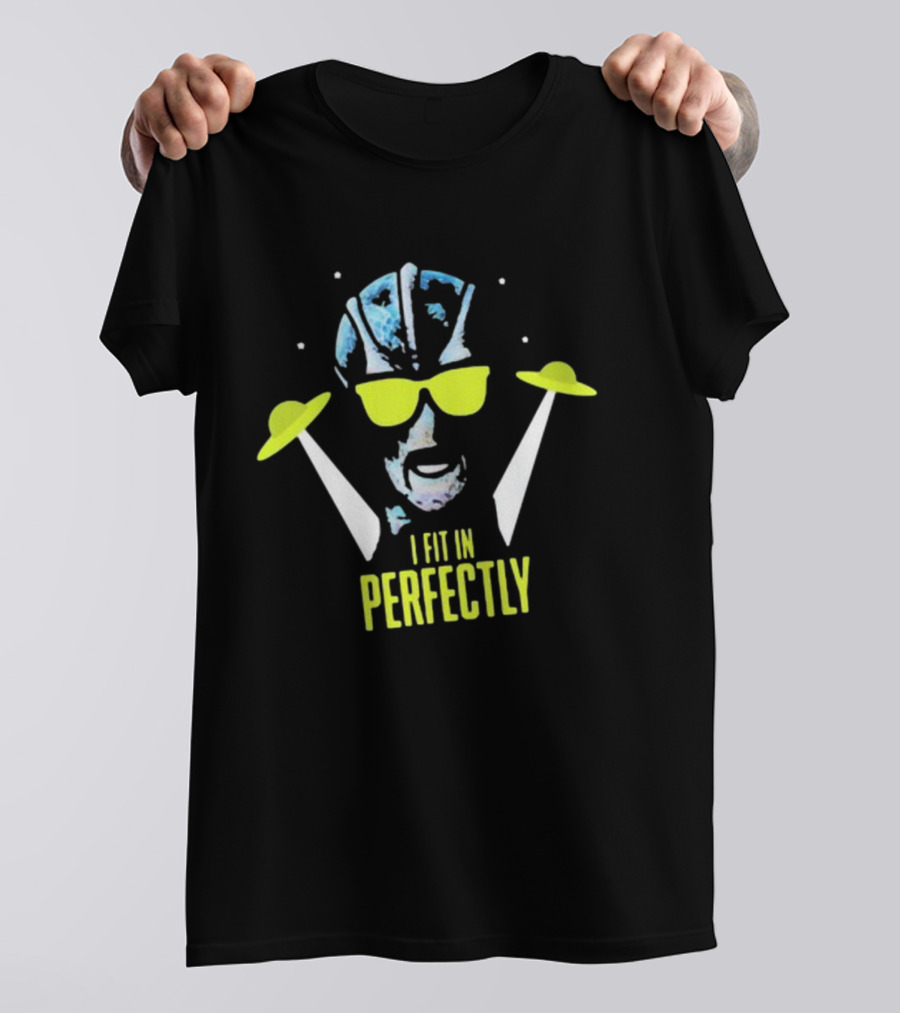I Fit In Perfectly Alien With Sunglasses And UFOs T-Shirt