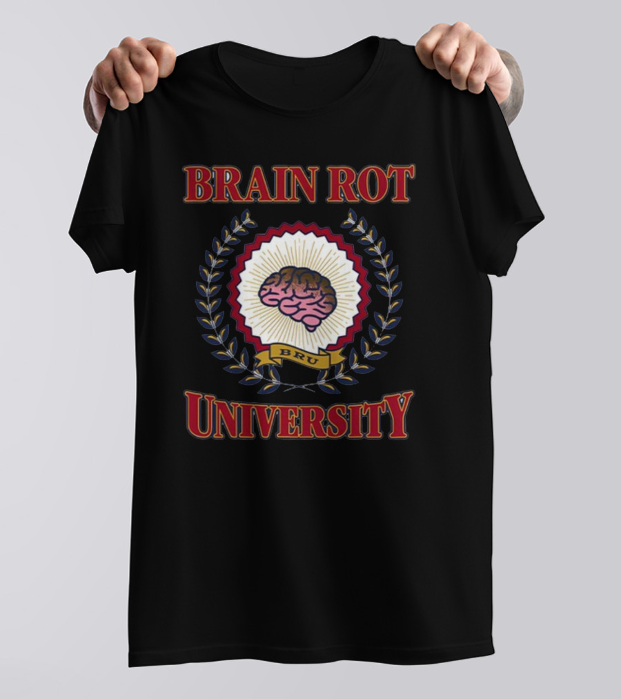 Shitheadsteve Brain Rot University BRU Brain Emblem T-Shirt
