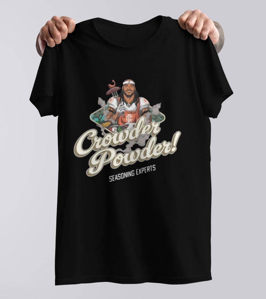 Crowder Powder Seasoning Experts Cooking T-Shirt