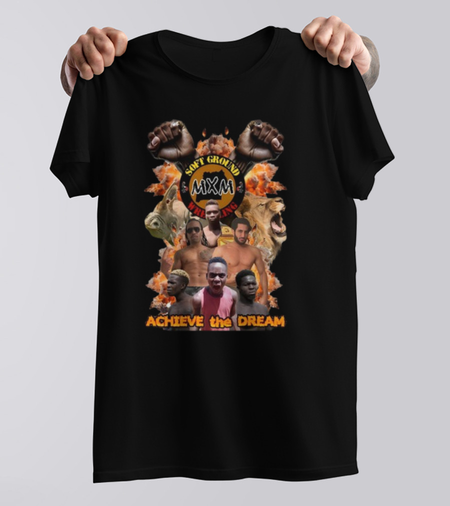 Soft Ground MiXM Wrestling Achieve The Dream Lions And Fists T-Shirt