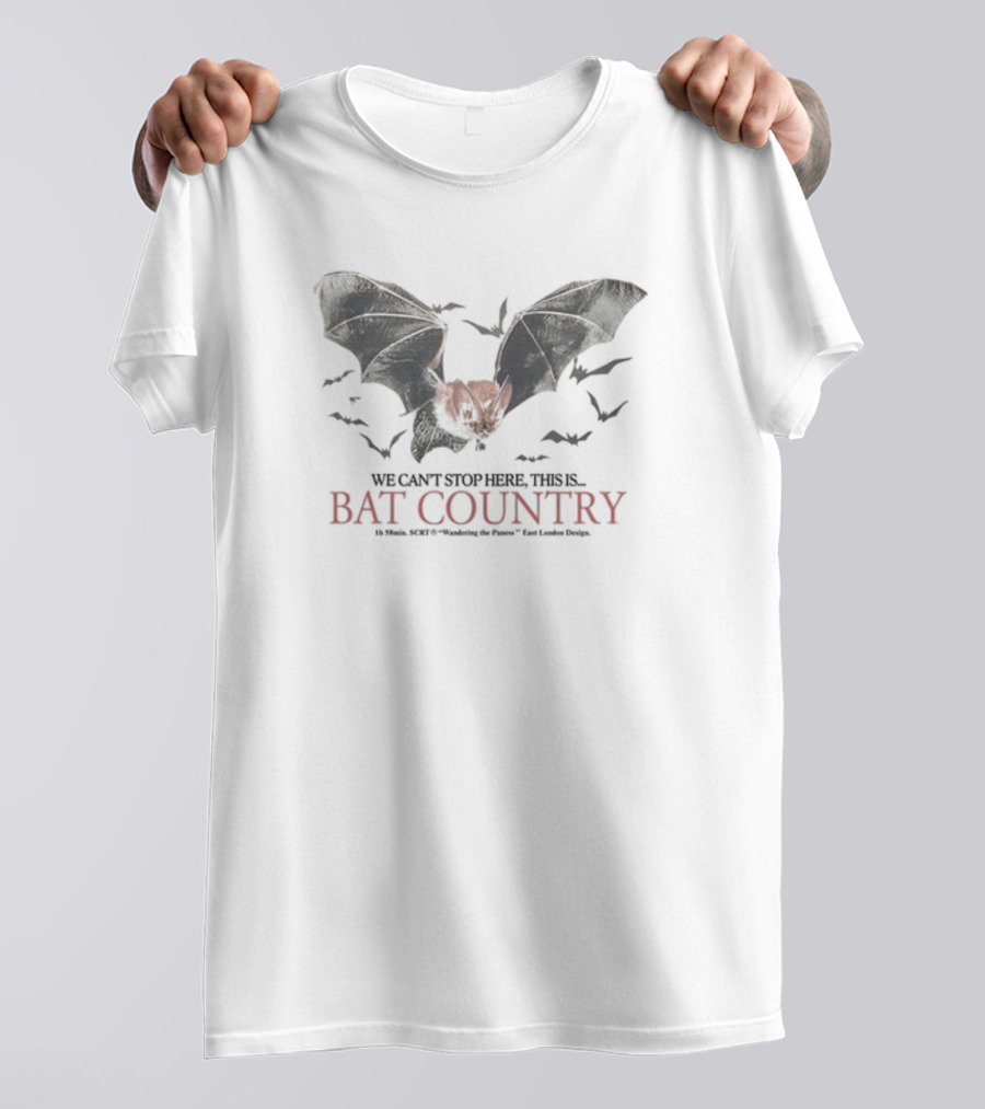 We Can't Stop Here This Is Bat Country Fear Loathing Las Vegas Bats Hunter S. Thompson T-Shirt
