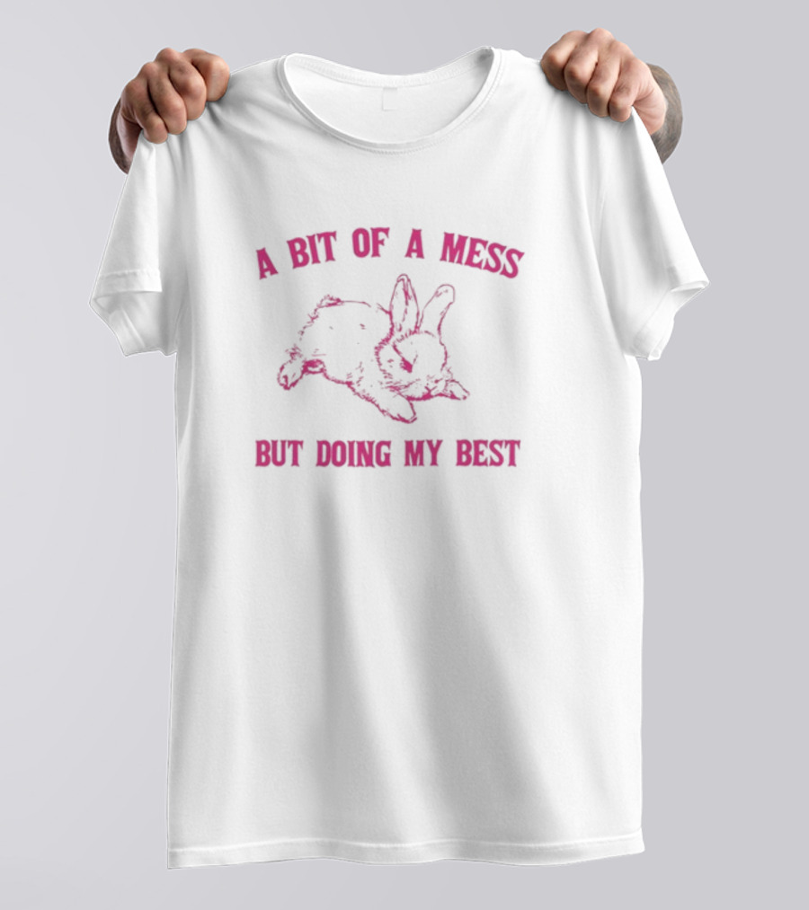A Bit Of A Mess But Doing My Best Rabbit Sketch In T-Shirt