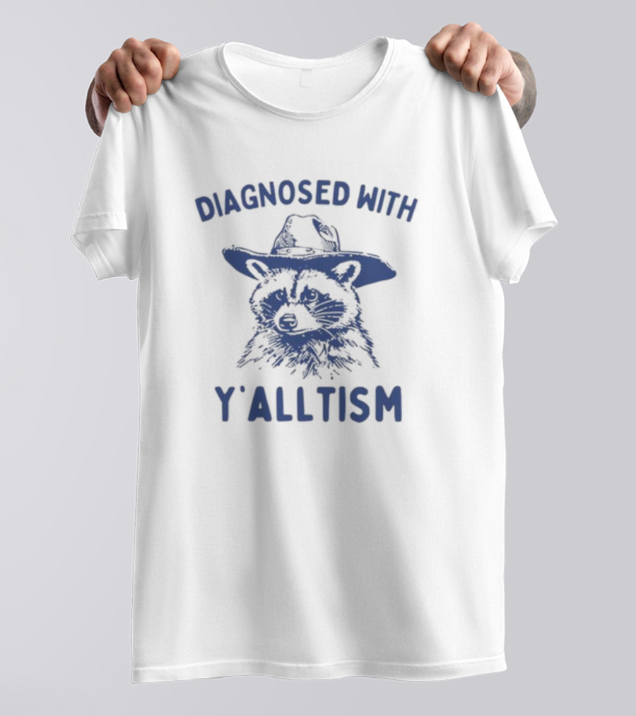 Diagnosed With Y'alltism Raccoon Wearing Cowboy Hat T-Shirt