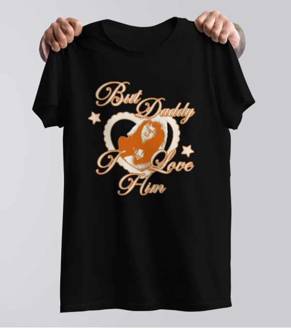 But Daddy I Love Him Eddie Munson Heart Star Rock T-Shirt