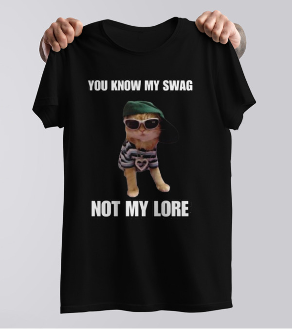 Cringeytees You Know My Swag Not My Lore Cat In Sunglasses And Striped T-Shirt