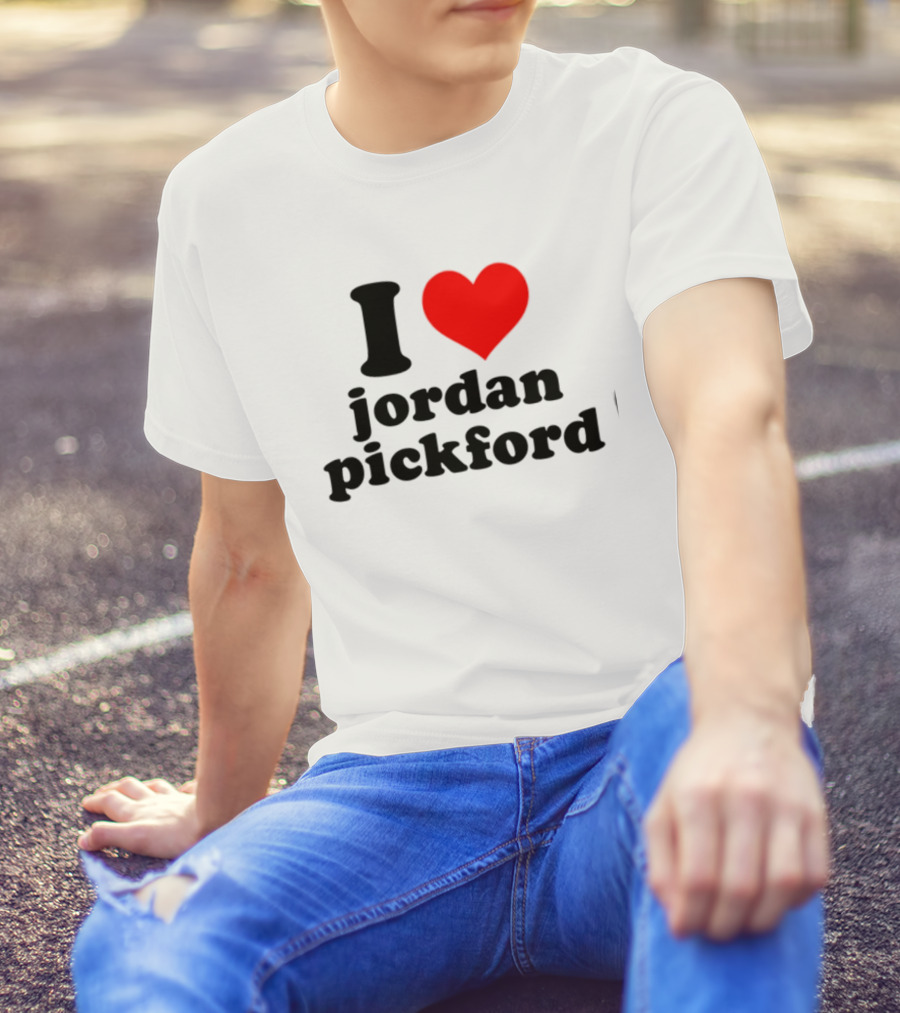 I Heart Jordan Pickford T-Shirt