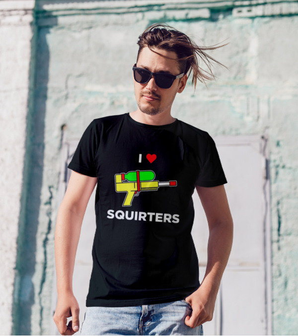 Justin Danger Nunley I Love Squirters Water Gun T-Shirt
