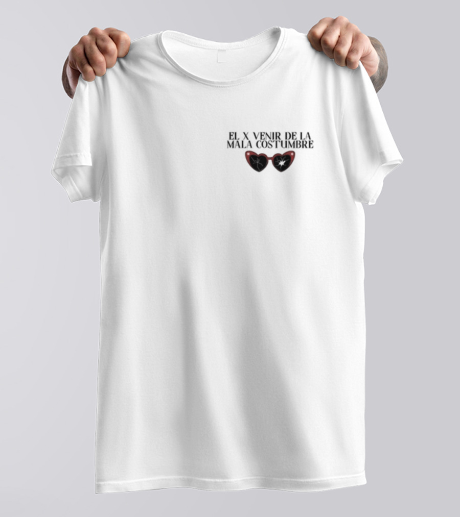EL X Venir De La Mala Costumbre Red Heart Sunglasses T-Shirt