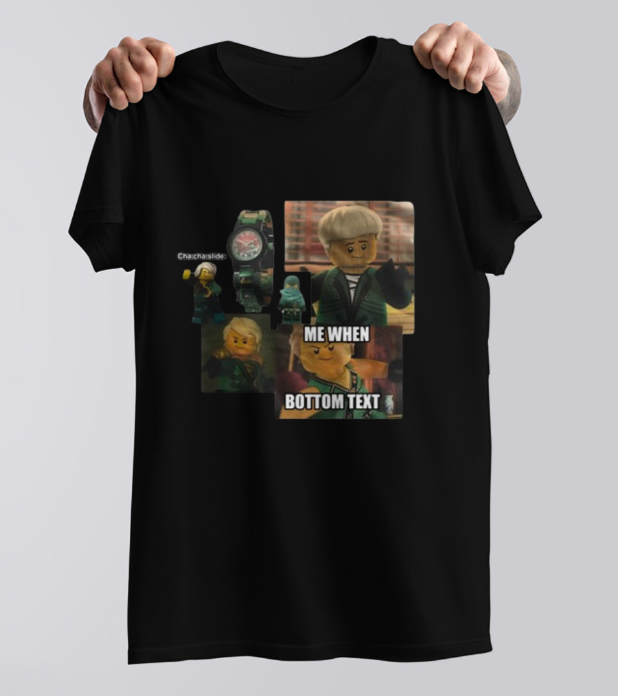 Cha Cha Slide Me When Bottom Text LEGO Ninjago Watch And Minifigure T-Shirt