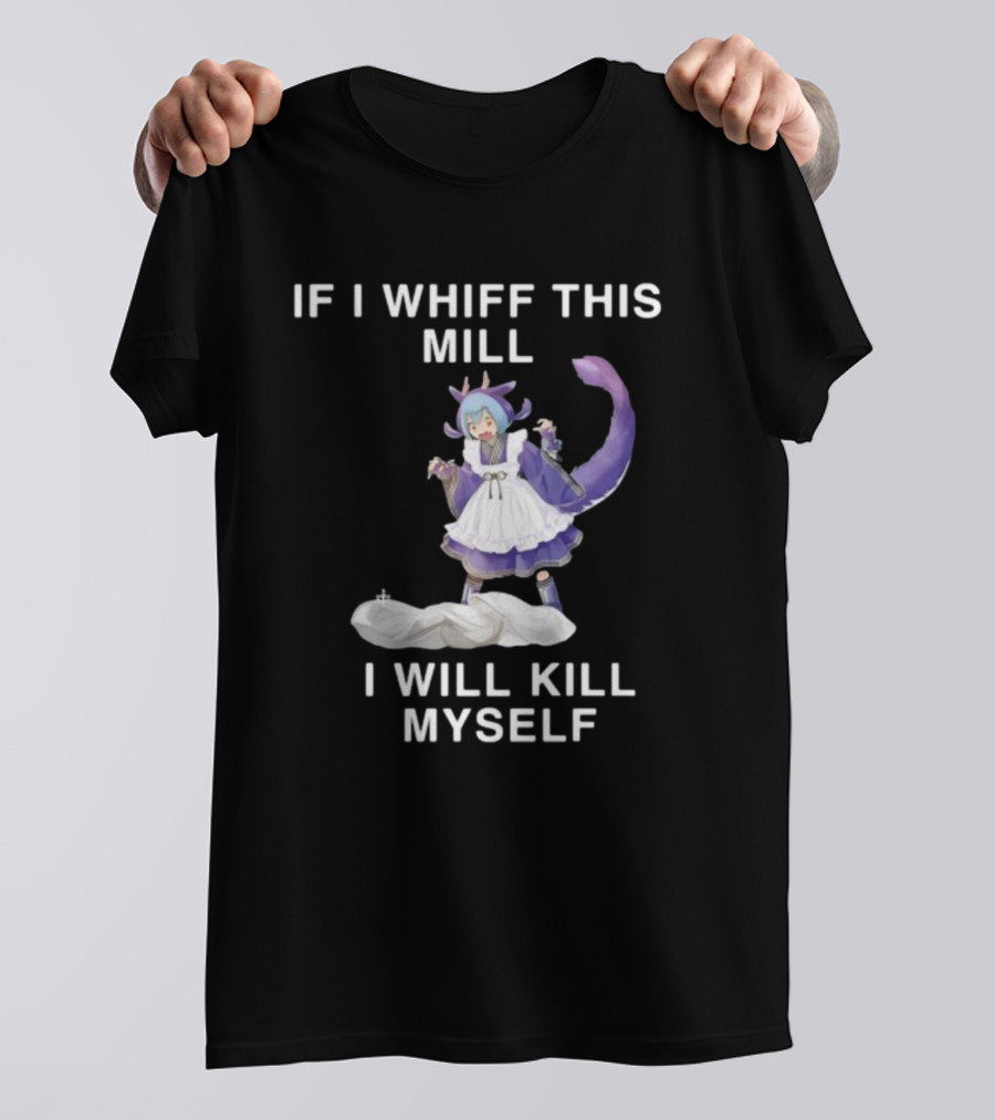 Noelle Laundry Dragonmaid If I Whiff This Mill I Will Kill Myself Anime Character Maid Outfit Purple Tail T-Shirt