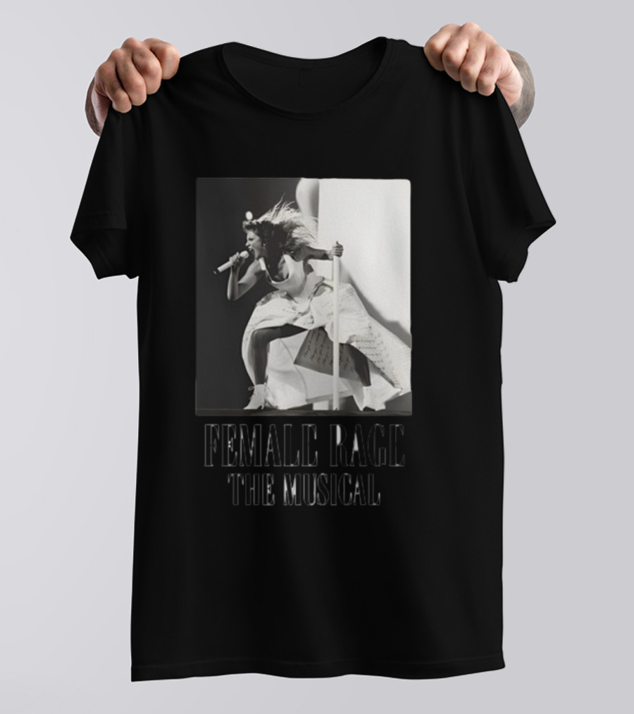 Female Rage The Musical Taylor Performance Iconic T-Shirt