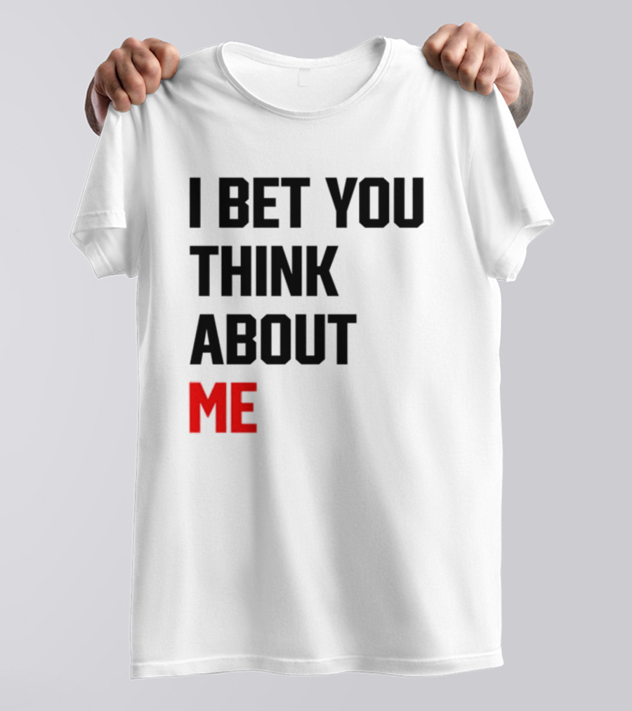 I Bet You Think About Me Taylor Swift Merchandise Song Lyrics T-Shirt