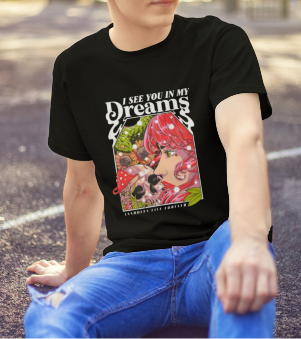 I See You In My Dreams Assholes Live Forever Skull Anime T-Shirt