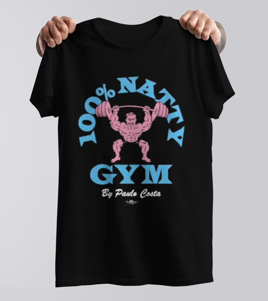 100% Natty Gym By Paulo Costa T-Shirt
