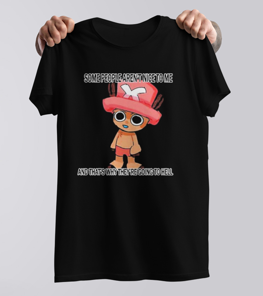 Some People Aren’t Nice To Me And That’s Why They’re Going To Hell Cartoon Character CEO Of Women T-Shirt