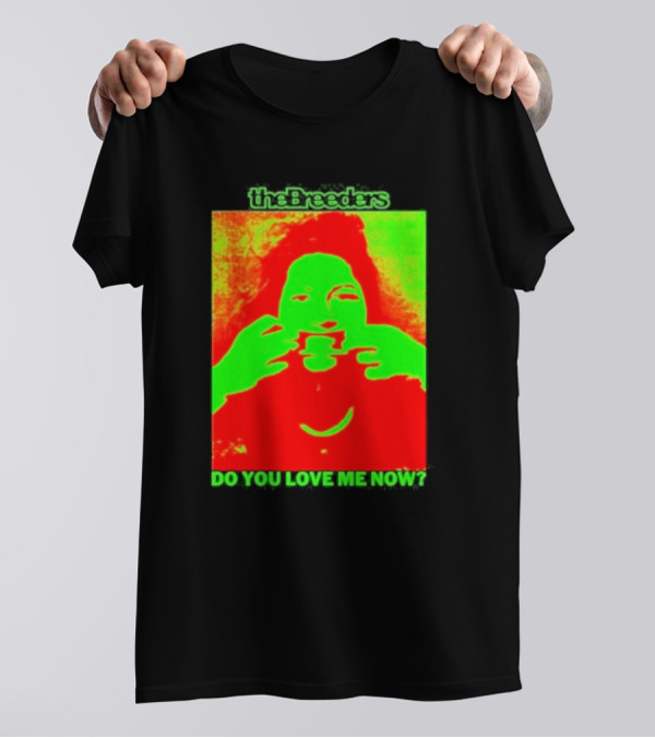 The Breeders Do You Love Me Now Psychedelic Visual T-Shirt