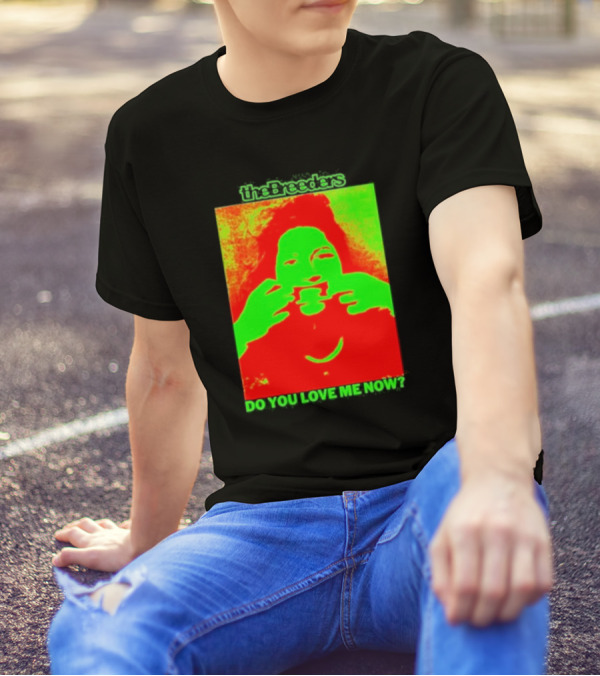 The Breeders Do You Love Me Now Psychedelic Visual T-Shirt